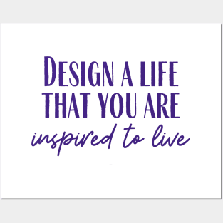 Design a Life Posters and Art